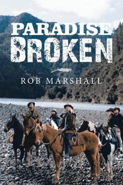 Paradise Broken, MARSHALL,  Rob - Paperback - 9781543495560
