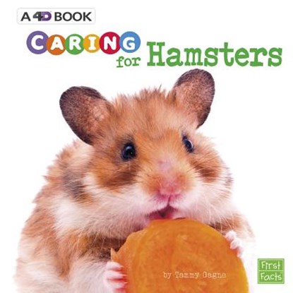 Caring for Hamsters: A 4D Book, Tammy Gagne - Paperback - 9781543527469