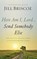 Here Am I, Lord... Send Somebody Else, BRISCOE,  Jill - AVM - 9781543676167