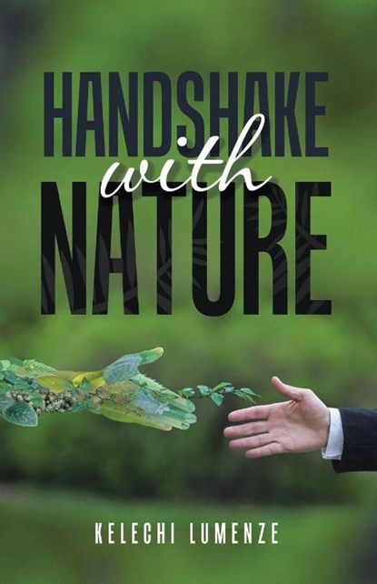 Handshake with Nature, Kelechi Lumenze - Paperback - 9781543754636