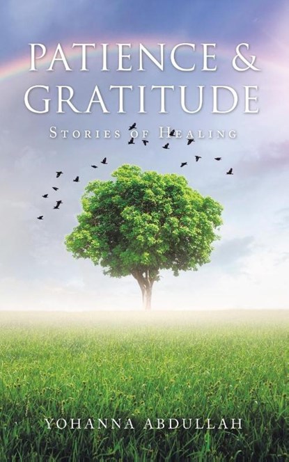 Patience & Gratitude, Yohanna Abdullah - Paperback - 9781543761306