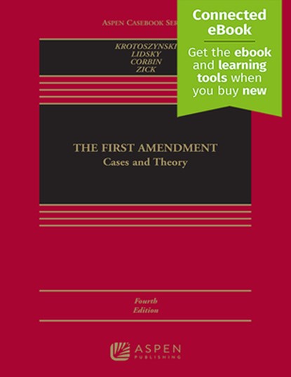 The First Amendment: Cases and Theory [Connected Ebook], Ronald J. Krotoszynski - Gebonden - 9781543826685