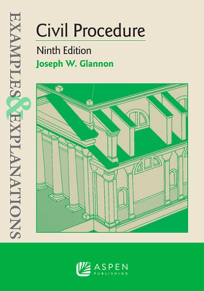 Examples & Explanations for Civil Procedure, Joseph W. Glannon - Paperback - 9781543839333