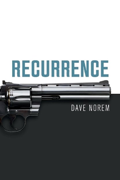 Recurrence, Dave Norem - Paperback - 9781543946765