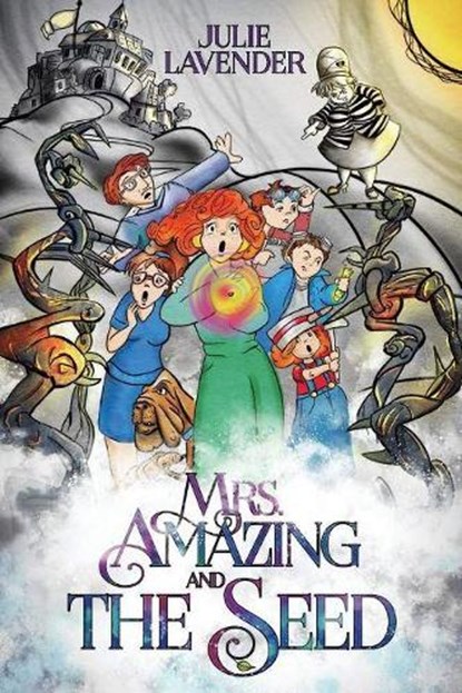 Mrs. Amazing and The Seed, Julie Lavender - Paperback - 9781543950588