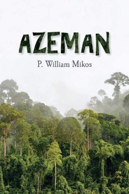 The Azeman, P. William Mikos - Paperback - 9781543958911