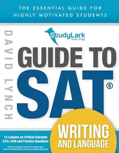 Studylark Guide to Sat Writing and Language, LYNCH,  David - Paperback - 9781543971354