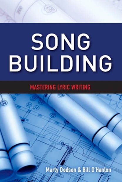 Song Building, Marty Dodson ; Bill O'Hanlon - Paperback - 9781543977905