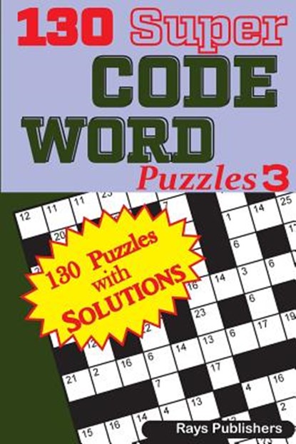 130 Super CODE WORD Puzzles, Rays Publishers - Paperback - 9781544028323