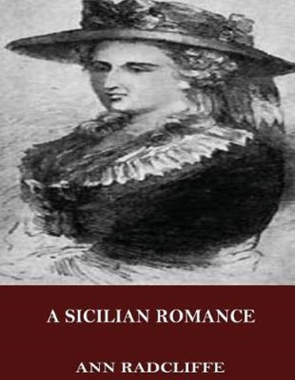A Sicilian Romance, RADCLIFFE,  Ann - Paperback - 9781544126111