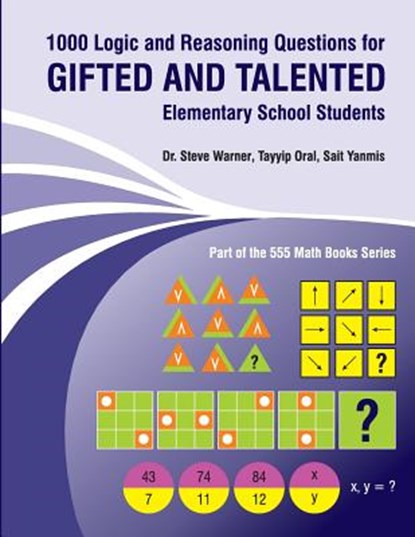 1000 Logic and Reasoning Questions for Gifted and Talented Elementary School Students, Tayyip Oral - Paperback - 9781544188010