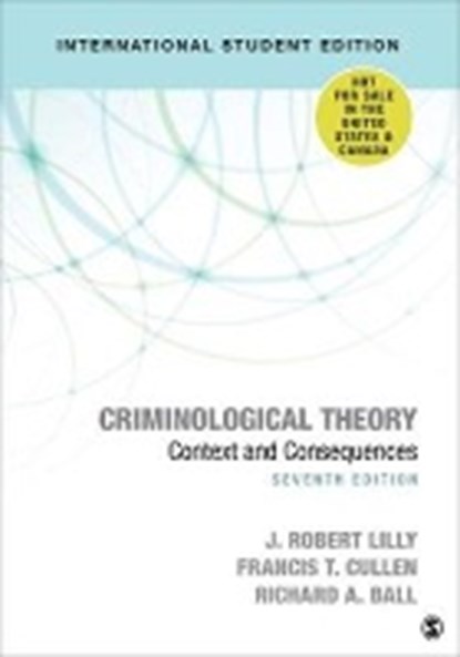 Criminological Theory, LILLY,  J. Robert ; Cullen, Francis T. ; Ball, Richard A. - Paperback - 9781544327891