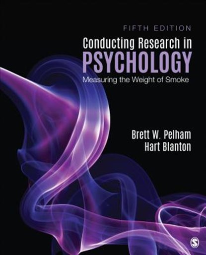 Conducting Research in Psychology, Brett W. Pelham ; Hart C. Blanton - Paperback - 9781544333342