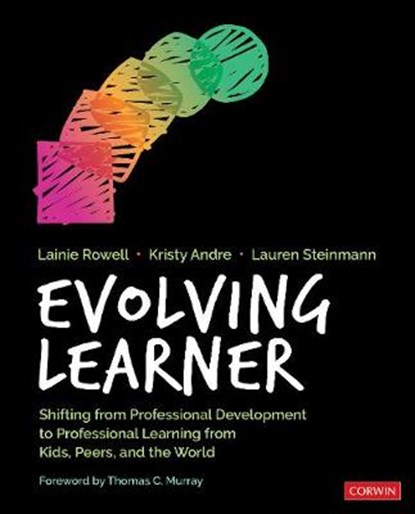 Evolving Learner, Lainie Jae Rowell ; Kristy J. Andre ; Lauren Steinmann - Paperback - 9781544338323