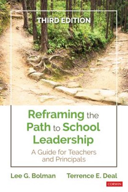 Reframing the Path to School Leadership, Lee G. Bolman ; Terrence E. Deal - Paperback - 9781544338613