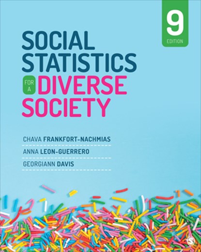 Social Statistics for a Diverse Society, Chava Frankfort-Nachmias ; Anna Y Leon-Guerrero ; Georgiann Davis - Paperback - 9781544339733