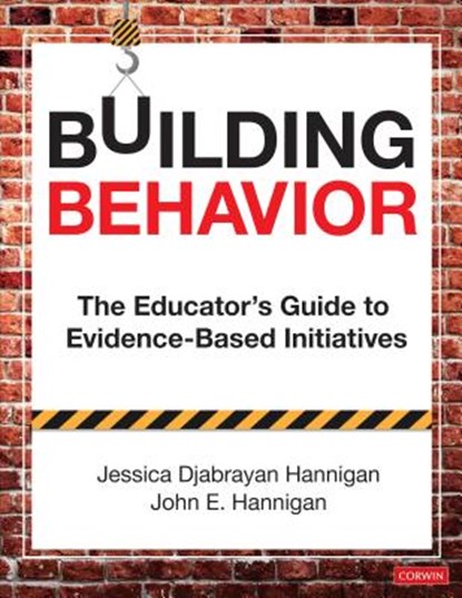 Building Behavior, Jessica Djabrayan Hannigan ; John E. Hannigan - Paperback - 9781544340081