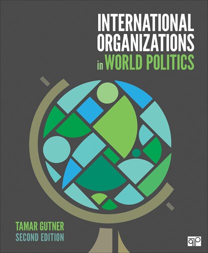 International Organizations in World Politics, TAMAR L. (AMERICAN UNIVERSITY,  USA) Gutner - Paperback - 9781544374666