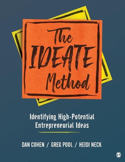 The IDEATE Method, Daniel A. Cohen ; Gregory Arthur Pool ; Heidi M. Neck - Paperback - 9781544393247
