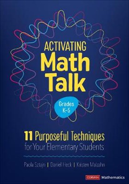 Activating Math Talk, Paola Sztajn ; Daniel Heck ; Kristen Malzahn - Paperback - 9781544394305