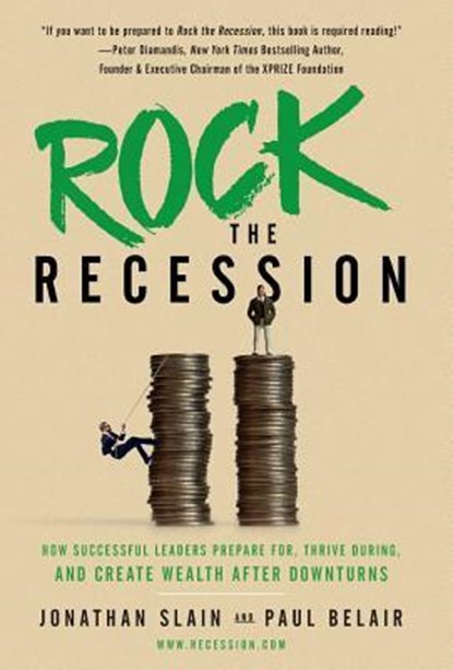 Rock the Recession, Jonathan Slain ; Paul Belair - Gebonden - 9781544501918