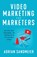 Video Marketing for Marketers, Adrian Sandmeier - Paperback - 9781544505923