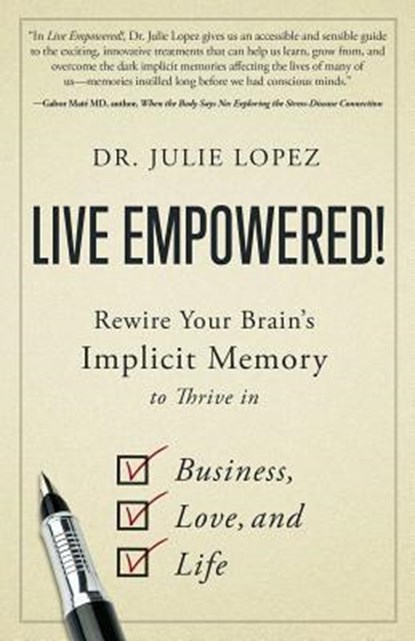 Live Empowered!, Julie Lopez - Paperback - 9781544513904