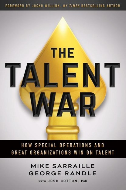 The Talent War, Mike Sarraille ; George Randle - Paperback - 9781544515564