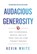 Audacious Generosity, Kevin White - Gebonden - 9781544516158