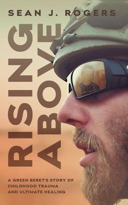 Rising Above, Sean J Rogers - Paperback - 9781544518435