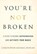 You're Not Broken, Christopher Michael Duncan - Gebonden - 9781544519449