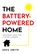 The Battery-Powered Home, Greg Smith - Gebonden - 9781544521596