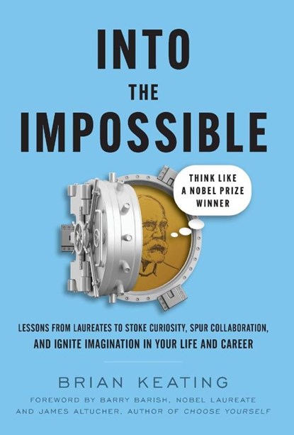 Into the Impossible, Brian Keating - Gebonden - 9781544523491
