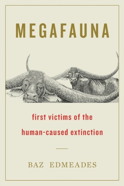 Megafauna, Baz Edmeades - Paperback - 9781544526515