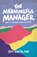 The Meaningful Manager, Jeff Smith - Paperback - 9781544529462
