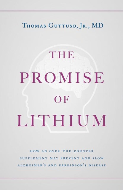 The Promise of Lithium, Thomas Guttuso - Paperback - 9781544529547