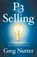 P3 Selling, Greg Nutter - Paperback - 9781544529974