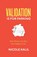 Validation Is For Parking, Nicole Kalil - Paperback - 9781544532691