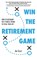Win the Retirement Game, Joe Casey - Paperback - 9781544532752