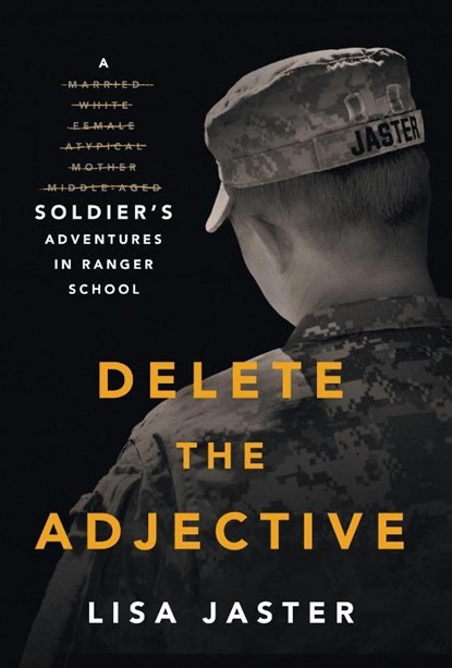 Jaster, L: Delete the Adjective, Lisa Jaster - Gebonden - 9781544536446