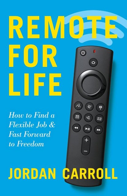 Remote for Life, Jordan Carroll - Paperback - 9781544536798