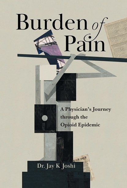 Burden of Pain, Jay K Joshi - Gebonden - 9781544537320