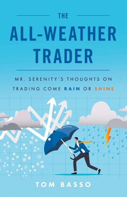 The All Weather Trader, Tom Basso - Paperback - 9781544541068