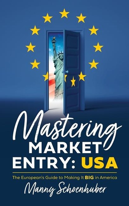 Mastering Market Entry, Manny Schoenhuber - Paperback - 9781544545530