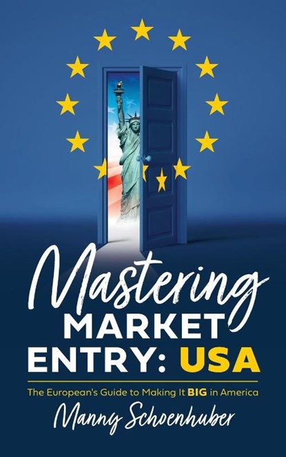 Mastering Market Entry, Manny Schoenhuber - Paperback - 9781544545530