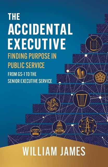 The Accidental Executive, William James - Paperback - 9781544548630