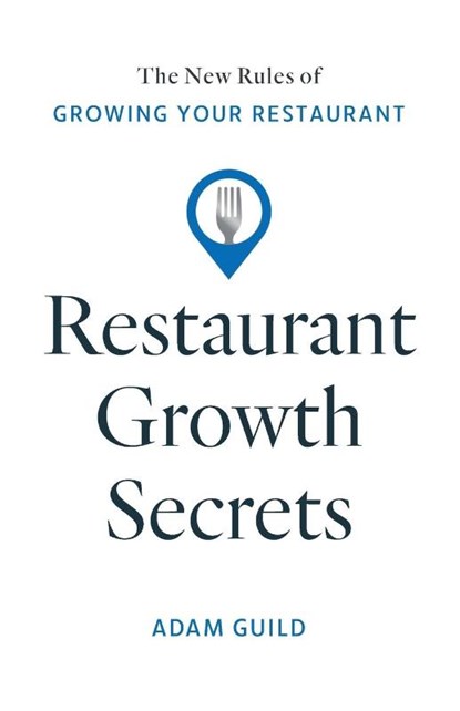 Restaurant Growth Secrets, Adam Guild - Paperback - 9781544548883