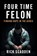 Four Time Felon, Rick Scadden - Paperback - 9781544549750