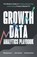 Growth Data Analytics Playbook, Mengying Li ; Joe Kumar ; Yuzheng Sun - Paperback - 9781544549828