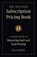 The 100-Page Subscription Pricing Book, Felix Mörée - Paperback - 9781544550060